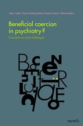 Gather / Henking / Nossek |  Beneficial coercion in psychiatry? | Buch |  Sack Fachmedien
