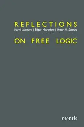 Lambert / Morscher / Simons |  Reflections on Free Logic | Buch |  Sack Fachmedien