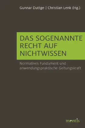 Duttge / Lenk |  Das sogenannte Recht auf Nichtwissen | Buch |  Sack Fachmedien