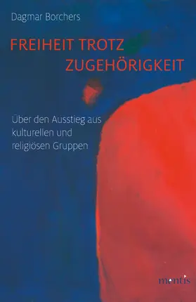 Borchers |  Freiheit trotz Zugehörigkeit? | Buch |  Sack Fachmedien