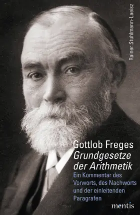 Stuhlmann-Laeisz |  Gottlob Freges „Grundgesetze der Arithmetik“ | Buch |  Sack Fachmedien