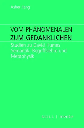 Jiang |  Vom Phänomenalen zum Gedanklichen | Buch |  Sack Fachmedien