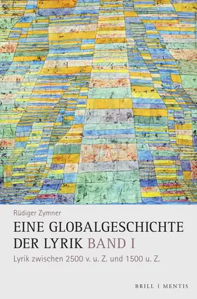 Zymner |  Eine Globalgeschichte der Lyrik, Band I | Buch |  Sack Fachmedien