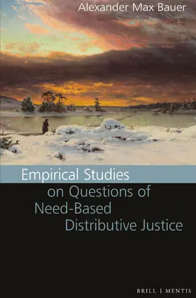 Bauer |  Empirical Studies on Questions of Need-Based Distributive Justice | Buch |  Sack Fachmedien