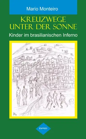 Monteiro |  Kreuzwege unter der Sonne | eBook | Sack Fachmedien