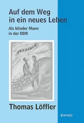 Löffler |  Auf dem Weg in ein neues Leben | eBook | Sack Fachmedien