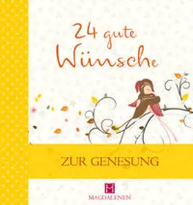 Jung |  24 gute Wünsche Zur Genesung | Buch |  Sack Fachmedien