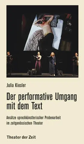 Kiesler |  Der performative Umgang mit dem Text | Buch |  Sack Fachmedien