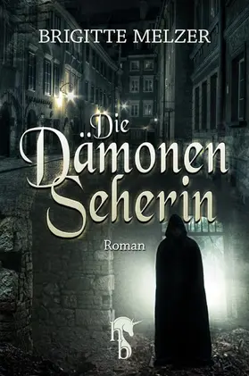Melzer |  Die Dämonenseherin | eBook | Sack Fachmedien
