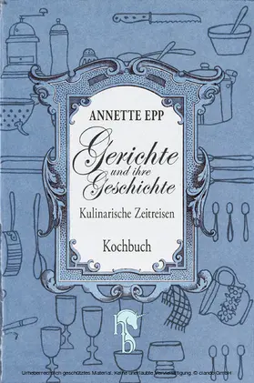 Epp |  Gerichte und ihre Geschichte | eBook | Sack Fachmedien