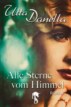 Danella |  Alle Sterne vom Himmel | eBook | Sack Fachmedien