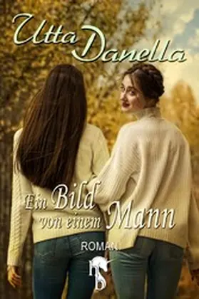 Danella |  Ein Bild von einem Mann | eBook | Sack Fachmedien