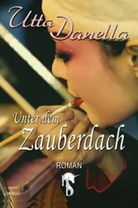 Danella |  Unter dem Zauberdach | eBook | Sack Fachmedien