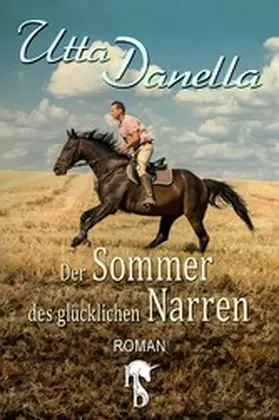 Danella |  Der Sommer des glücklichen Narren | eBook | Sack Fachmedien