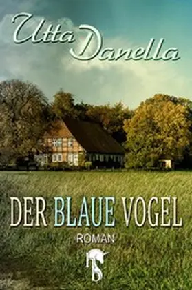 Danella |  Der blaue Vogel | eBook | Sack Fachmedien