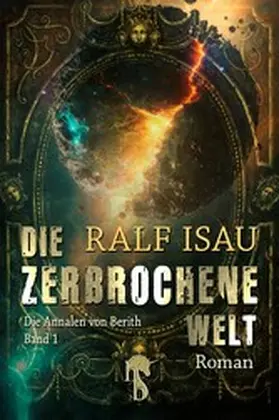 Isau |  Die zerbrochene Welt | eBook | Sack Fachmedien