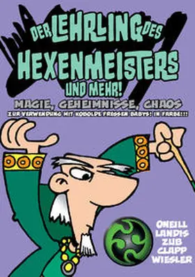 O’Neill / Landis / Zubkavich |  Der Lehrling des Hexenmeisters und mehr! | Buch |  Sack Fachmedien
