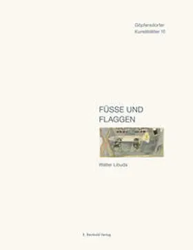 Gleisberg / Lichtenstein |  Füße und Flaggen | Buch |  Sack Fachmedien