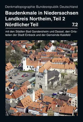 Kämmerer / Krafczyk / Kellmann |  Baudenkmale in Niedersachsen Band 7.2: Landkreis Northeim, nördlicher Teil | Buch |  Sack Fachmedien