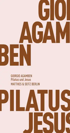 Agamben |  Pilatus und Jesus | Buch |  Sack Fachmedien