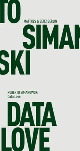 Simanowski |  Data Love | Buch |  Sack Fachmedien