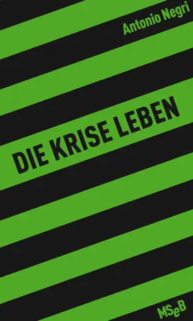 Negri |  Die Krise leben | eBook | Sack Fachmedien