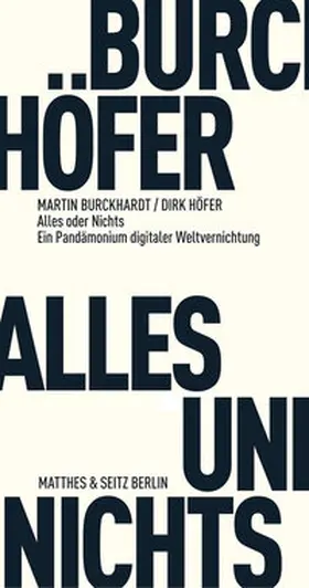 Burckhardt / Höfer |  Alles und Nichts | Buch |  Sack Fachmedien