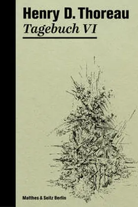 Thoreau |  Tagebuch VI | Buch |  Sack Fachmedien