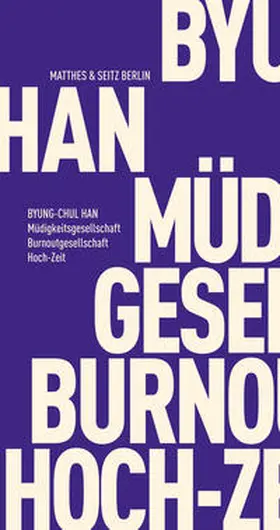 Han |  Müdigkeitsgesellschaft Burnoutgesellschaft Hoch-Zeit | Buch |  Sack Fachmedien