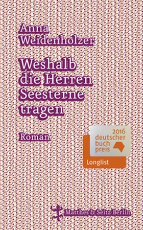 Weidenholzer |  Weshalb die Herren Seesterne tragen | Buch |  Sack Fachmedien