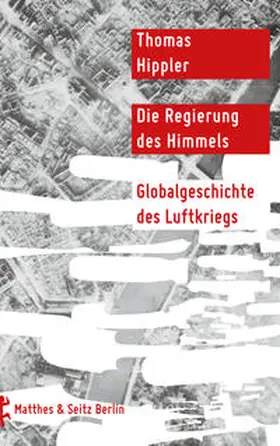 Hippler |  Die Regierung des Himmels | Buch |  Sack Fachmedien