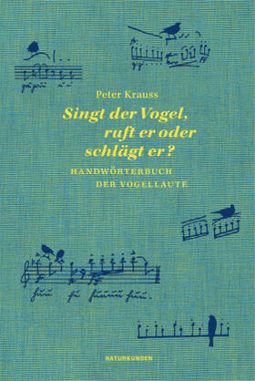 Krauss / Schalansky |  Singt der Vogel, ruft er oder schlägt er? | Buch |  Sack Fachmedien