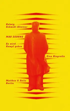 Schmidt-Glintzer |  Mao Zedong. >Es wird Kampf geben< | eBook | Sack Fachmedien