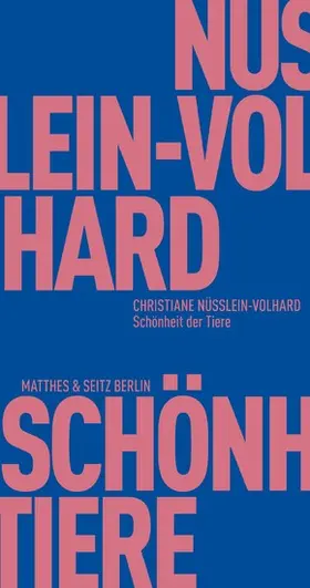 Nüsslein-Volhard / Fehrenbach |  Schönheit der Tiere | eBook | Sack Fachmedien