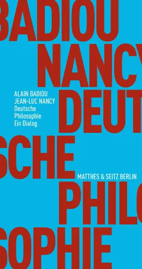 Badiou / Nancy / Völker | Deutsche Philosophie. Ein Dialog | E-Book | sack.de