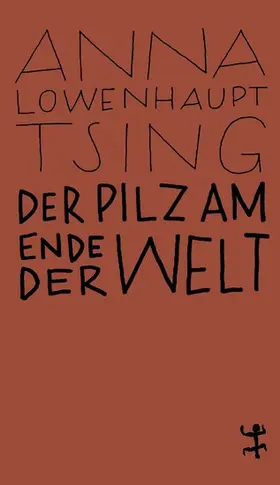 Tsing | Der Pilz am Ende der Welt | E-Book | sack.de