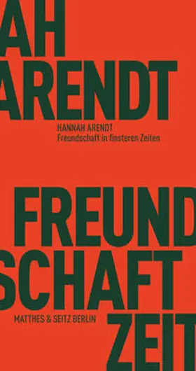 Arendt / Bormuth |  Freundschaft in finsteren Zeiten | Buch |  Sack Fachmedien