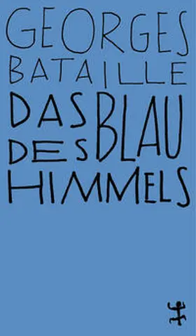 Bataille |  Das Blau des Himmels | Buch |  Sack Fachmedien