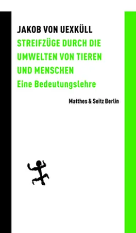 Uexküll |  Streifzüge durch die Umwelten von Tieren und Menschen | Buch |  Sack Fachmedien