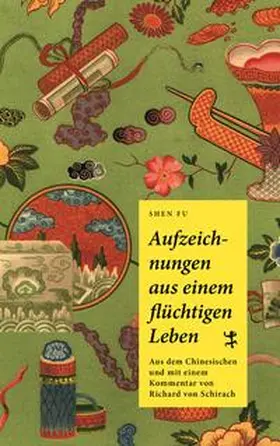 Shen ?? / Schirach |  Aufzeichnungen aus einem flüchtigen Leben | Buch |  Sack Fachmedien