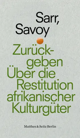 Sarr / Savoy | Zurückgeben | Buch | 978-3-95757-763-4 | sack.de