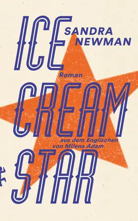 Newman |  Ice Cream Star | eBook | Sack Fachmedien