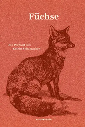 Schumacher / Schalansky |  Füchse | Buch |  Sack Fachmedien