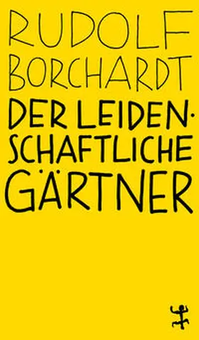 Borchardt / Schalansky |  Der leidenschaftliche Gärtner | Buch |  Sack Fachmedien