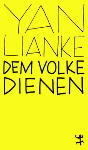 Lianke |  Dem Volke dienen | Buch |  Sack Fachmedien
