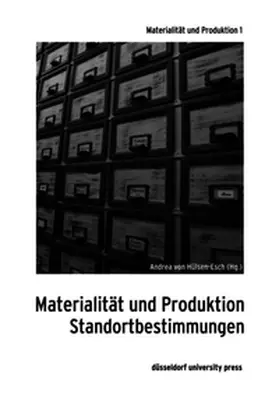 Hülsen-Esch |  Materialität und Produktion | Buch |  Sack Fachmedien