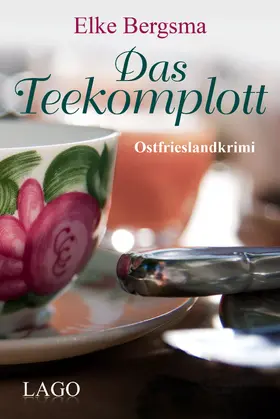 Bergsma |  Das Teekomplott | Buch |  Sack Fachmedien