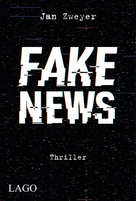 Zweyer | Fake News | Buch | 978-3-95761-206-9 | www2.sack.de