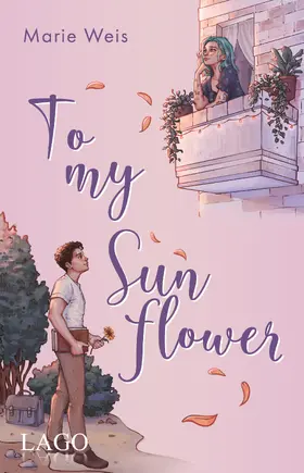 Weis |  To My Sunflower | Buch |  Sack Fachmedien