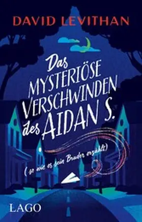 Levithan |  Das mysteriöse Verschwinden des Aidan S. (so wie es sein Bruder erzählt) | eBook | Sack Fachmedien